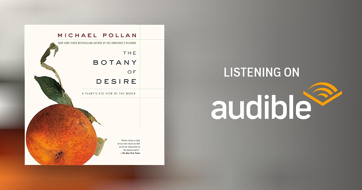 The Botany of Desire by Michael Pollan Audiobook